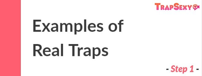 Examples of Real Traps